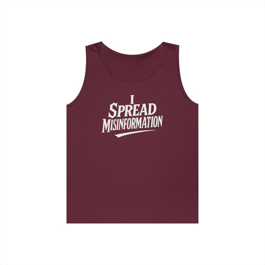 I Spread Misinformation Tank Top