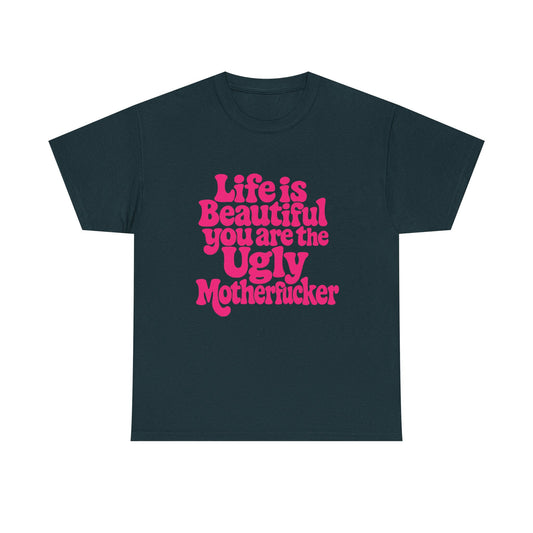 Life is Beautiful Tee