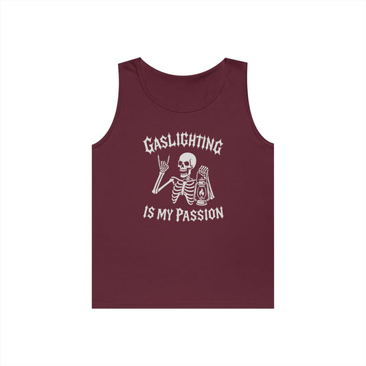 Gaslighting Is My Passion Tank Top