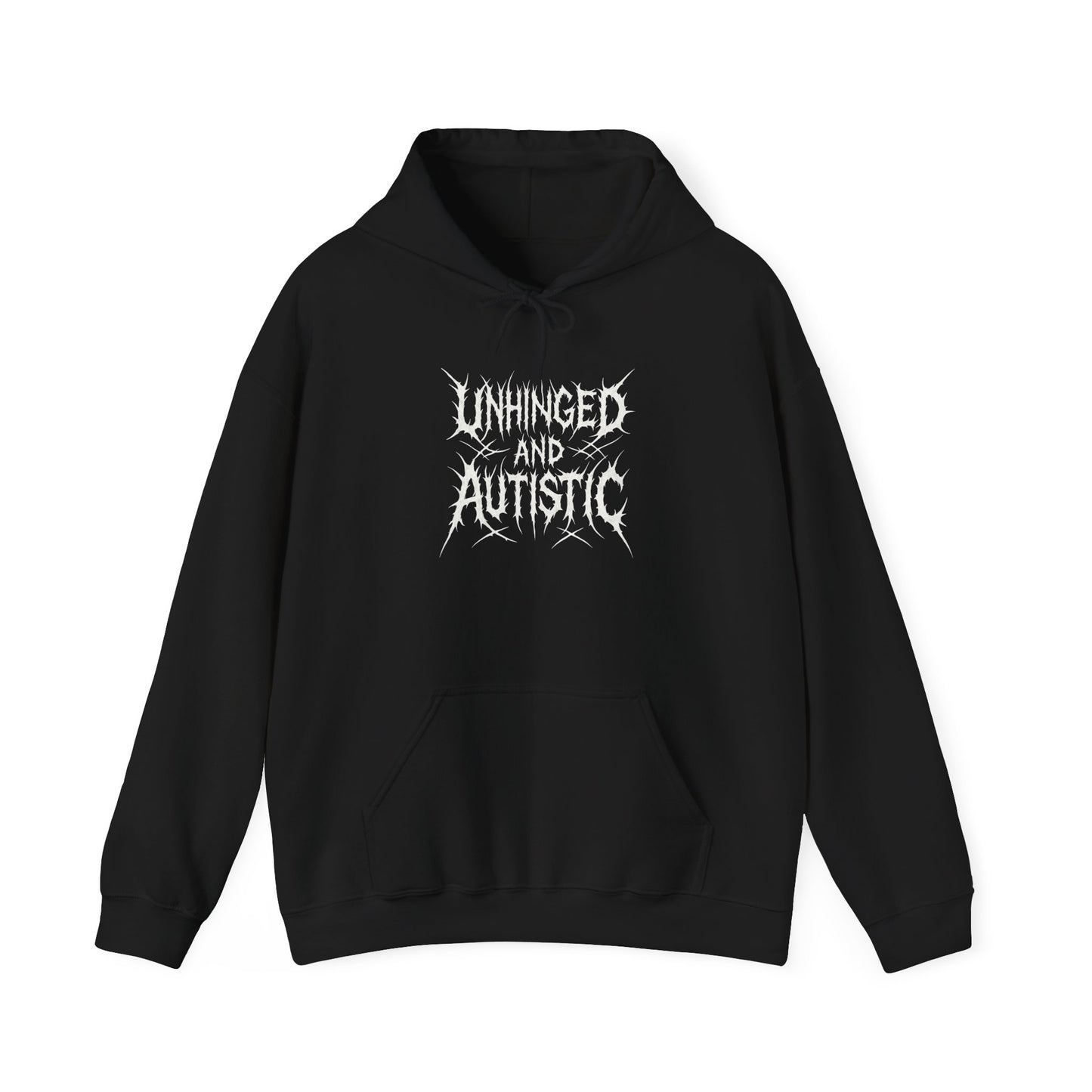 Unhinged and Autistic Pullover Hoodie