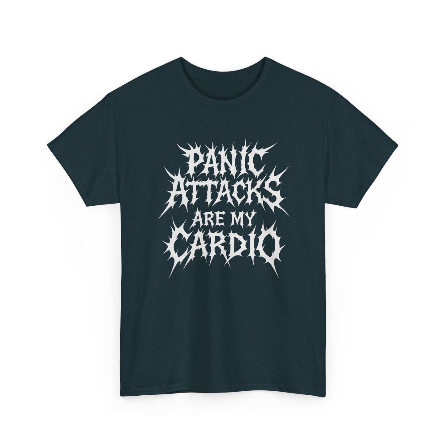 Panic Attacks are my Cardio Tee