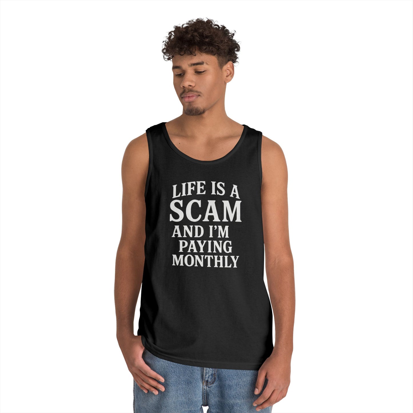 Life is a Scam Tank Top