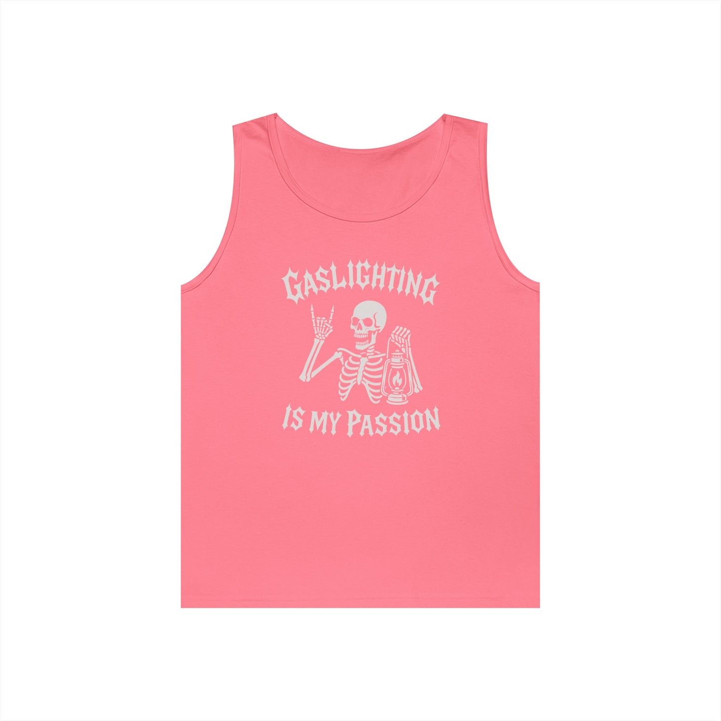 Gaslighting Is My Passion Tank Top