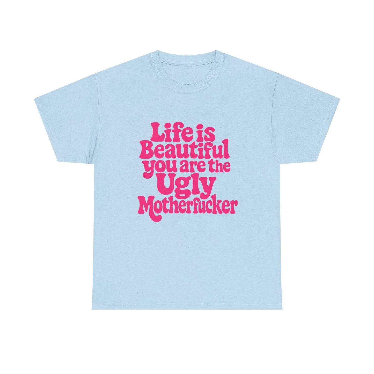 Life is Beautiful Tee