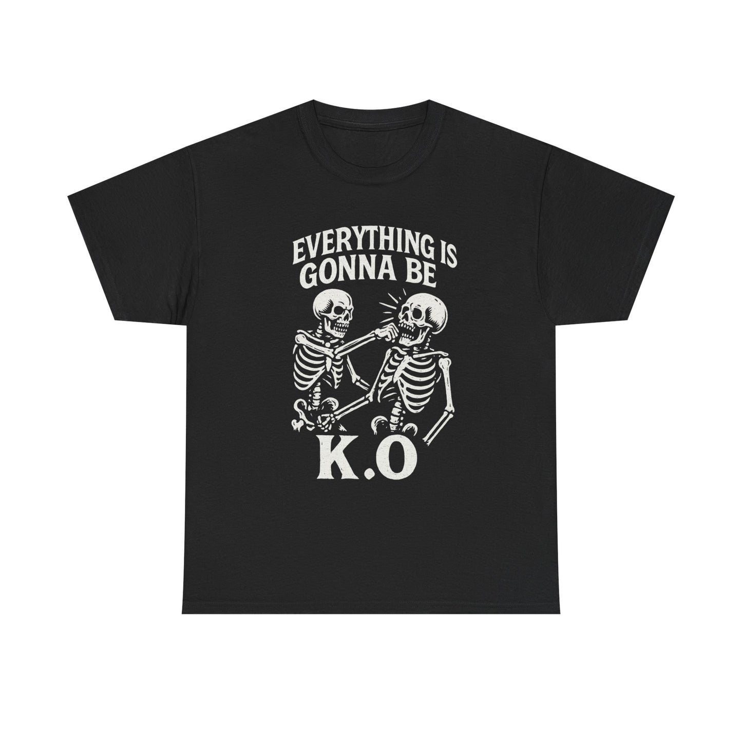 Everything is Gonna be KO Tee