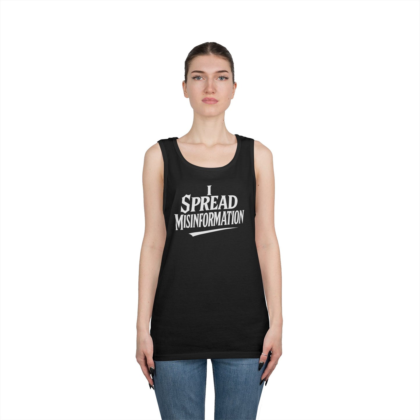 I Spread Misinformation Tank Top