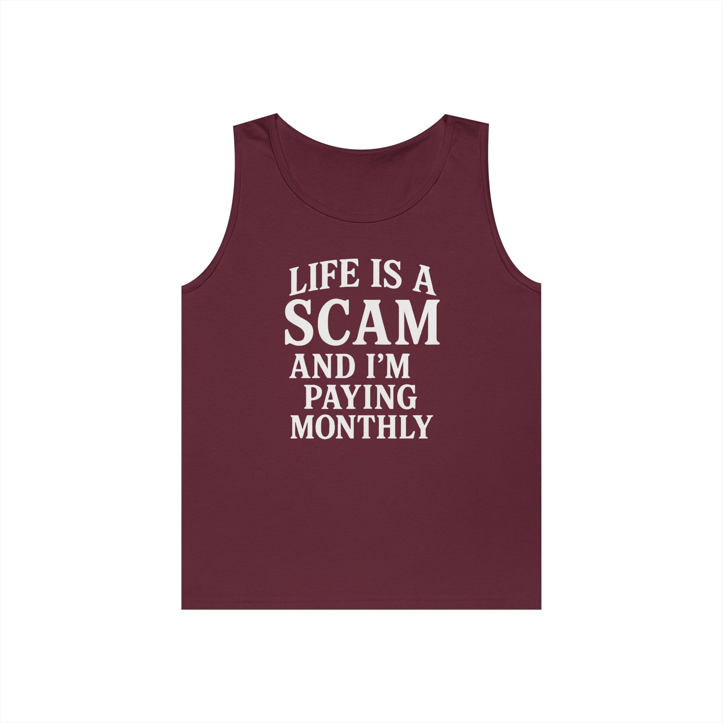 Life is a Scam Tank Top