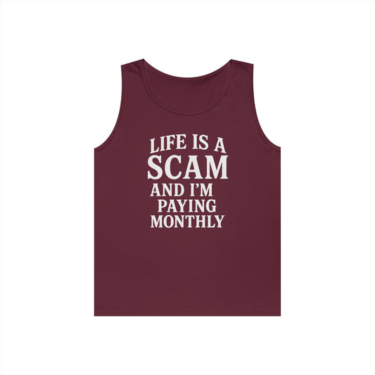 Life is a Scam Tank Top