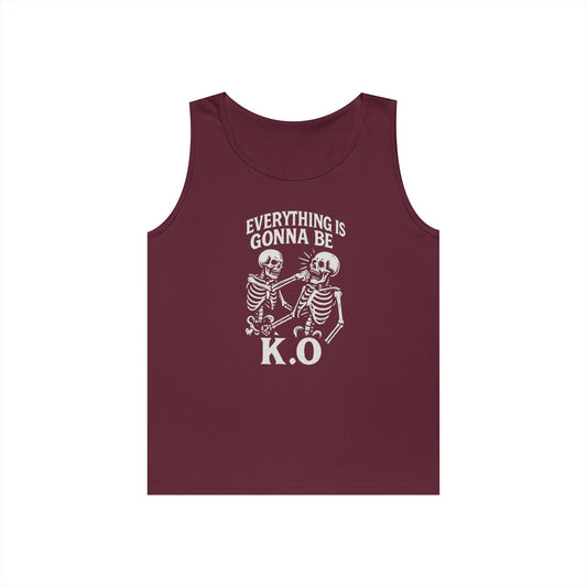 Everything is Gonna Be K.O Tank Top
