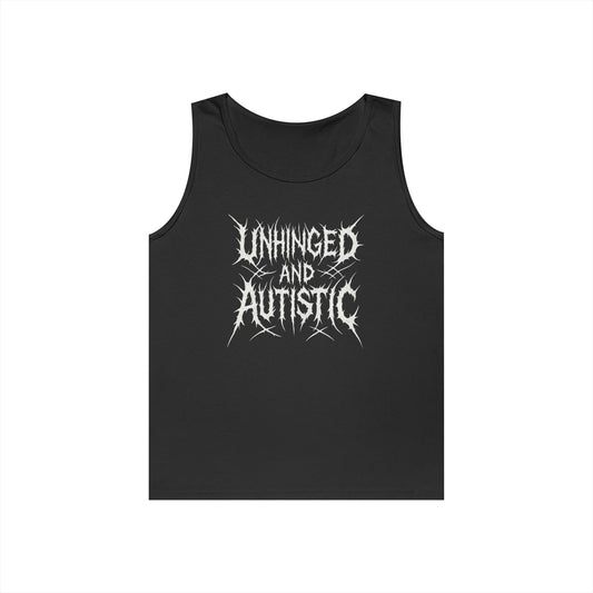 Unhinged and Autistic Tank Top