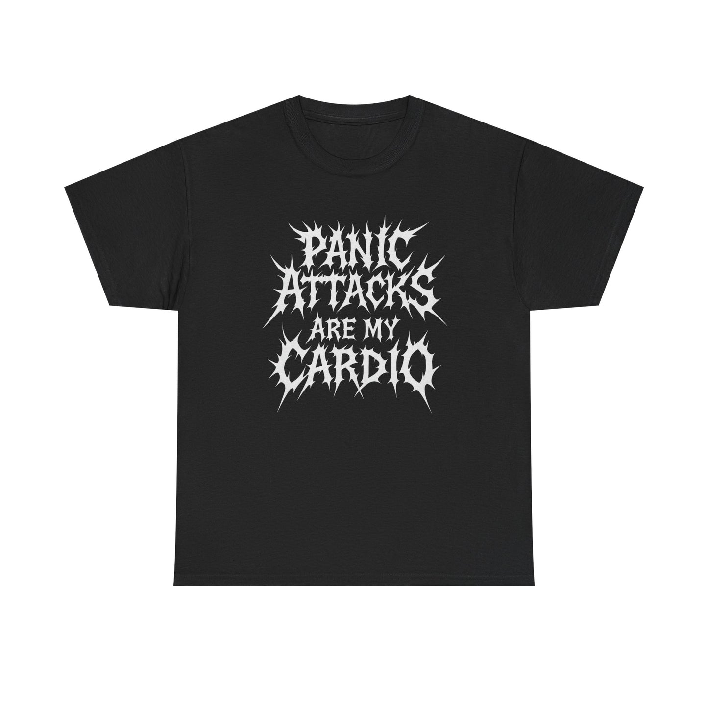 Panic Attacks are my Cardio Tee