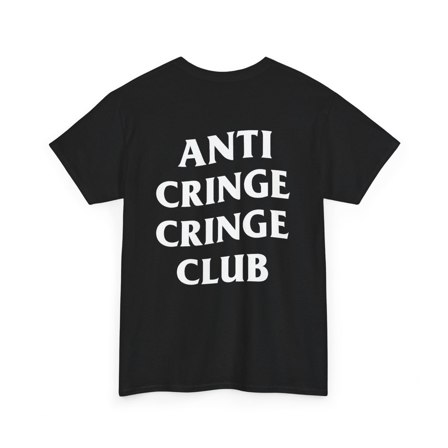 Anti Cringe Cringe Club Tee