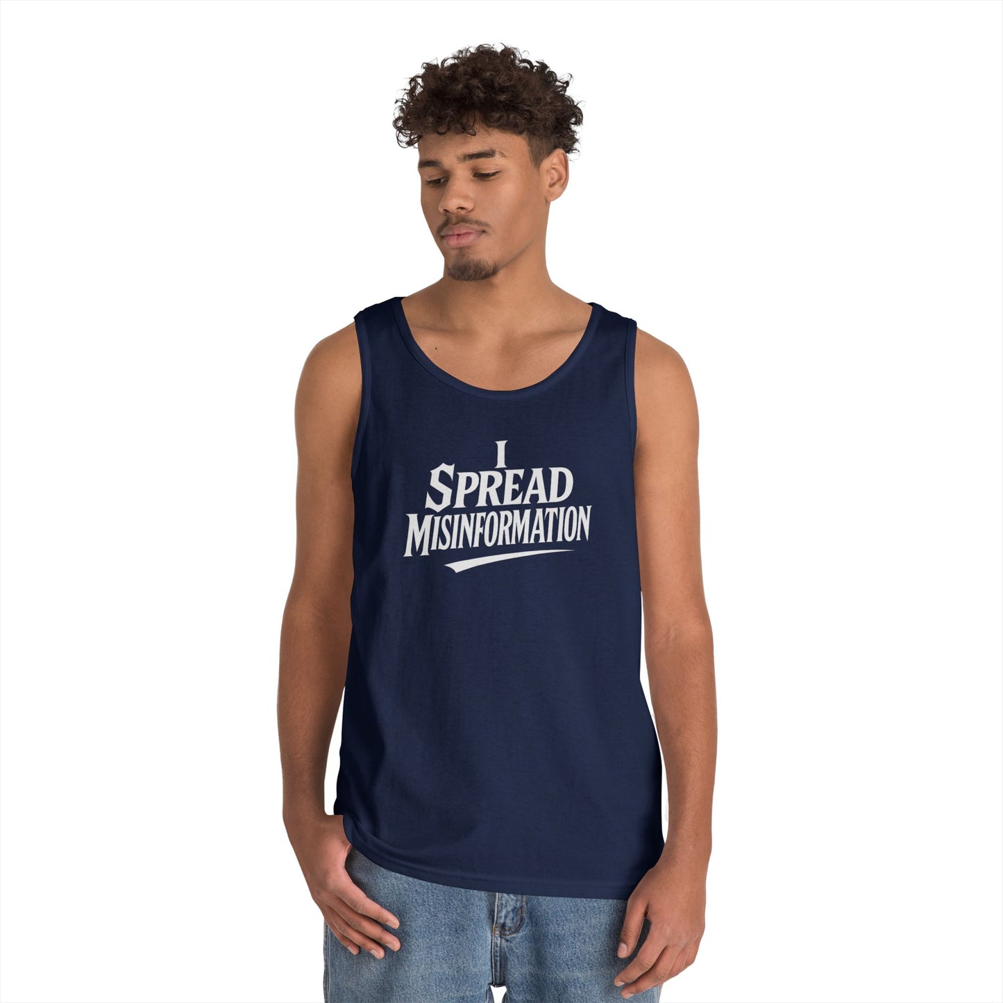 I Spread Misinformation Tank Top