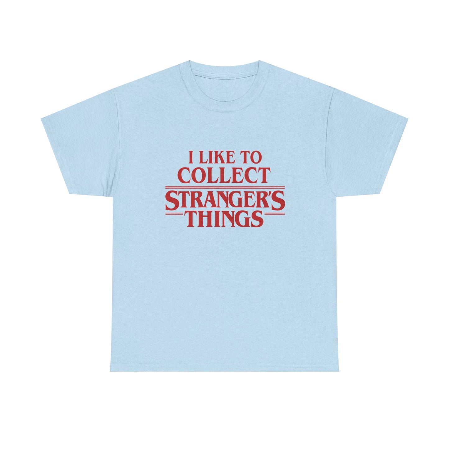 I like to Collect Stranger's Things Tee
