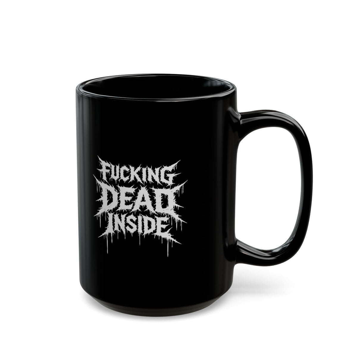 Fucking Dead Inside Black Coffee Mug