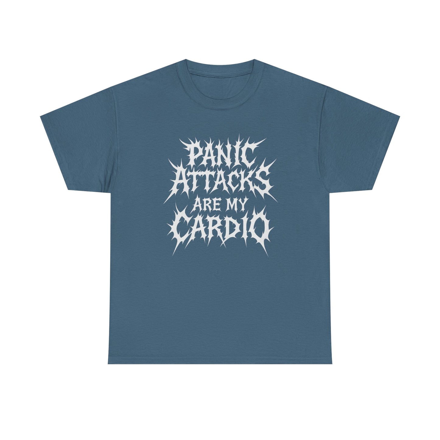 Panic Attacks are my Cardio Tee