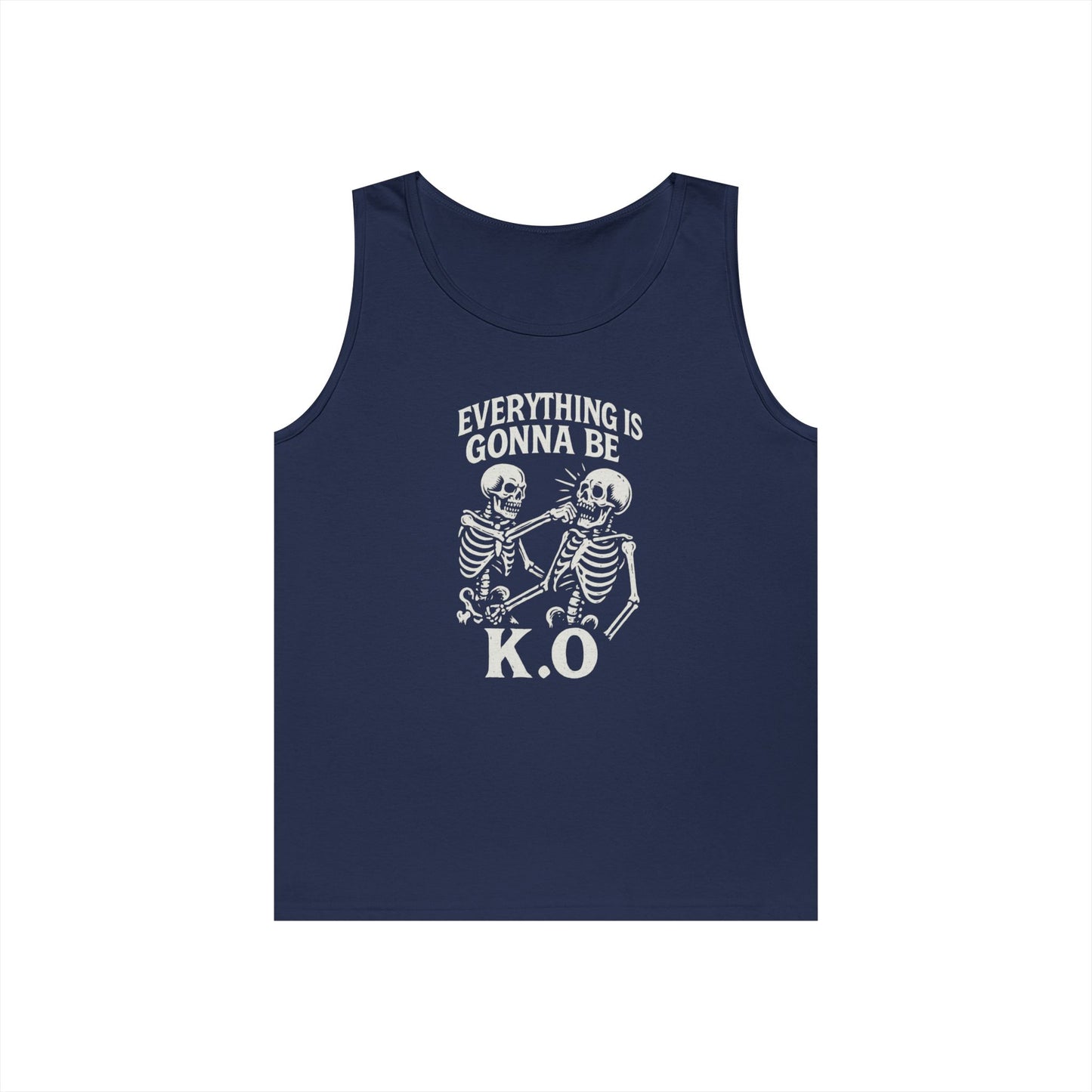 Everything is Gonna Be K.O Tank Top