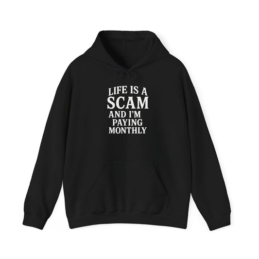 Life is a Scam Pullover Hoodie