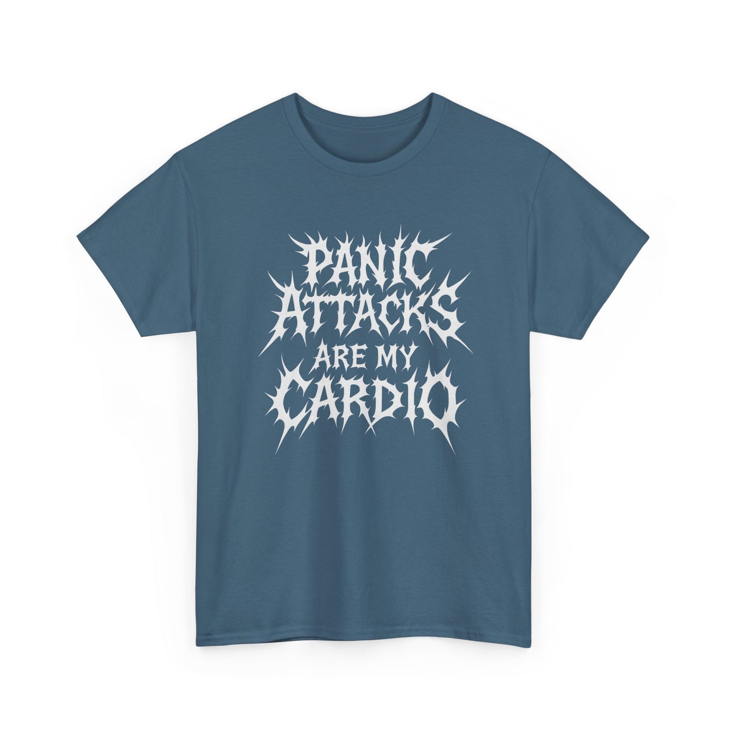 Panic Attacks are my Cardio Tee