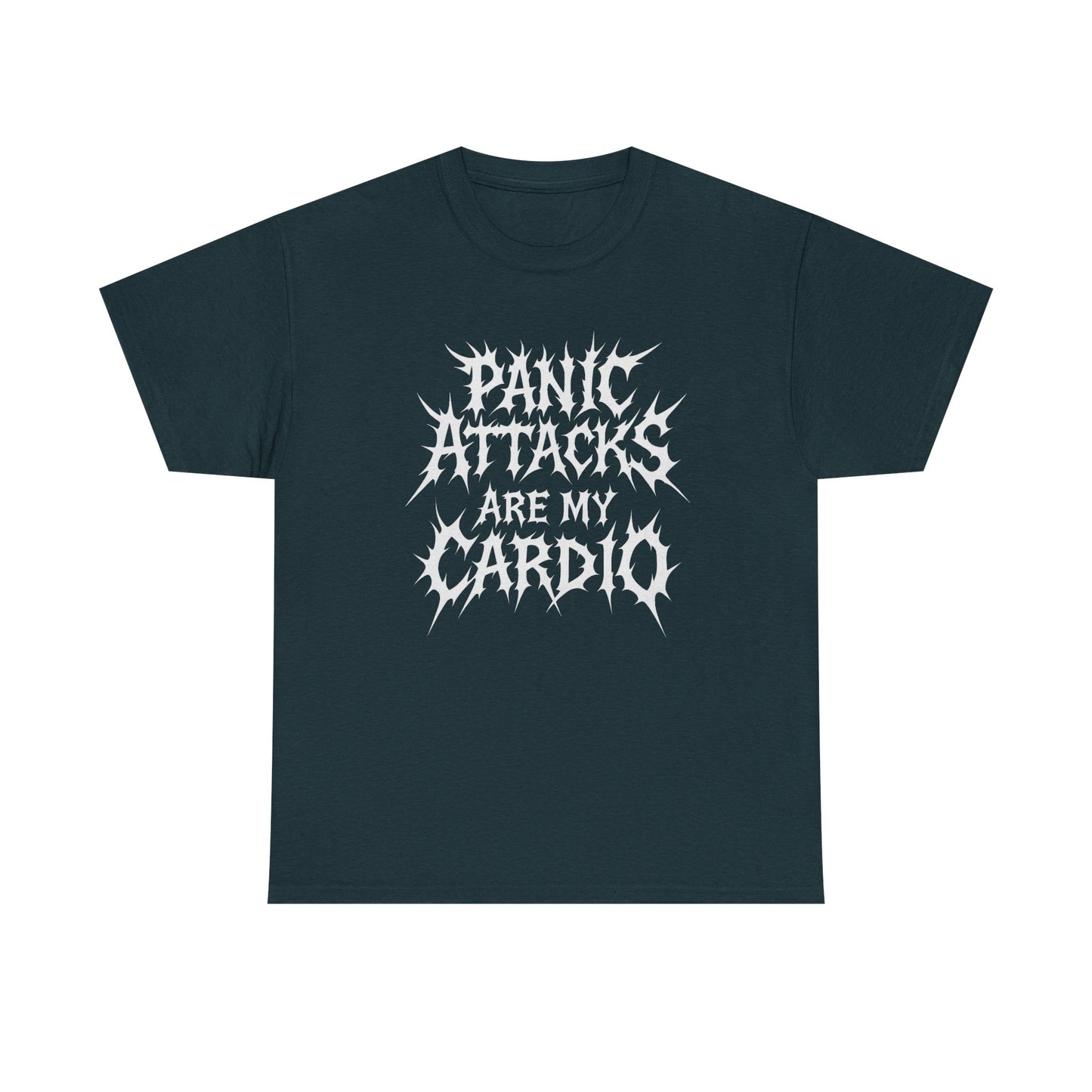 Panic Attacks are my Cardio Tee