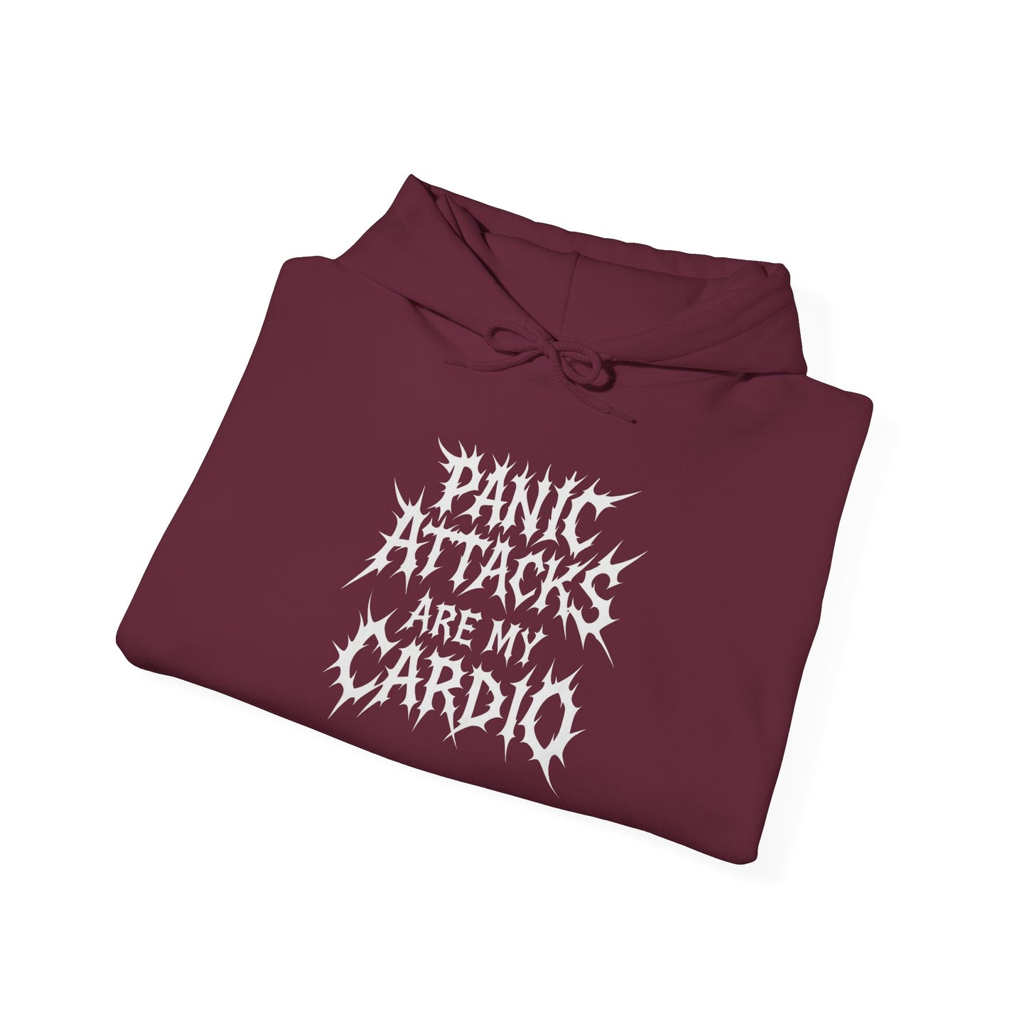 Panic Attacks Are My Cardio Pullover Hoodie