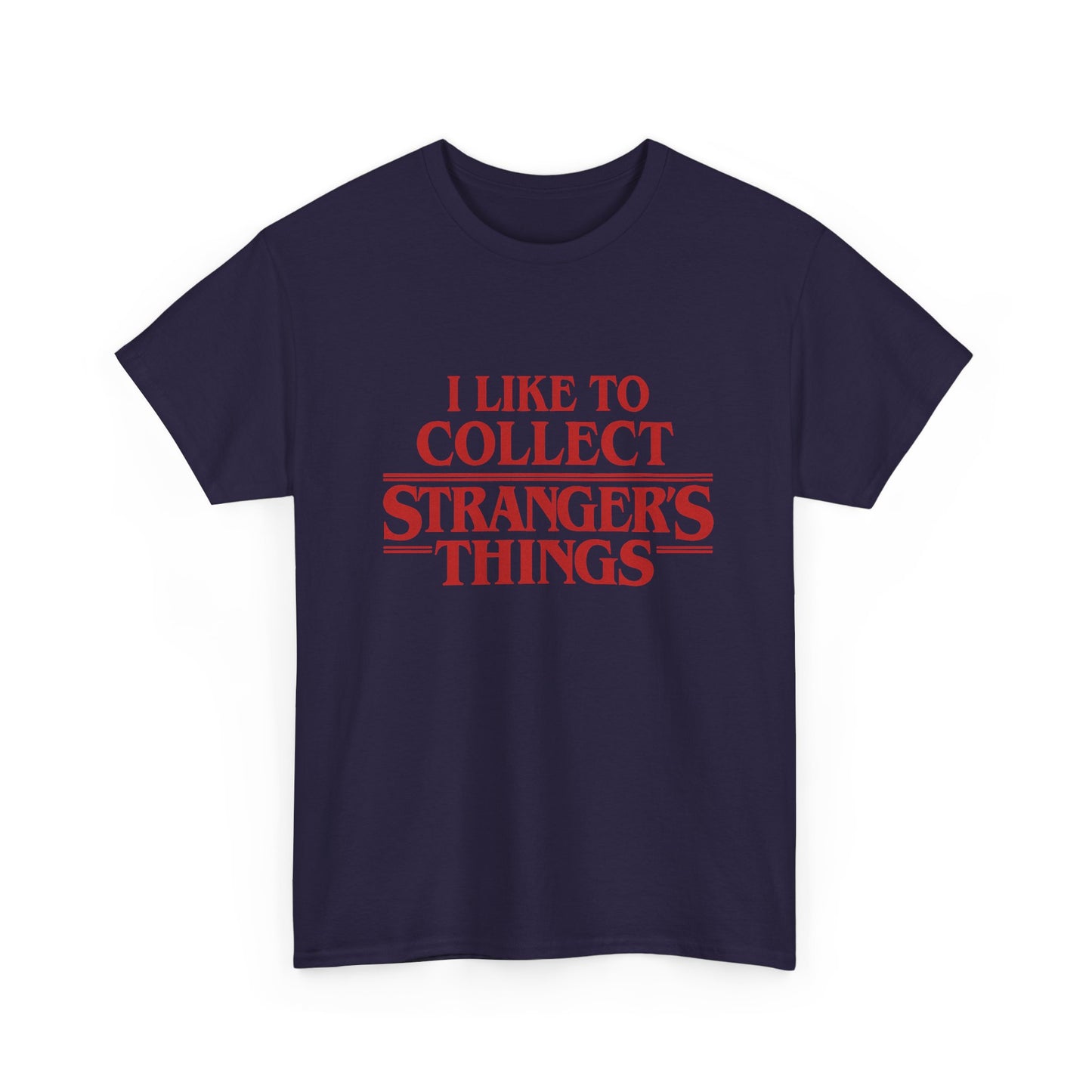 I like to Collect Stranger's Things Tee