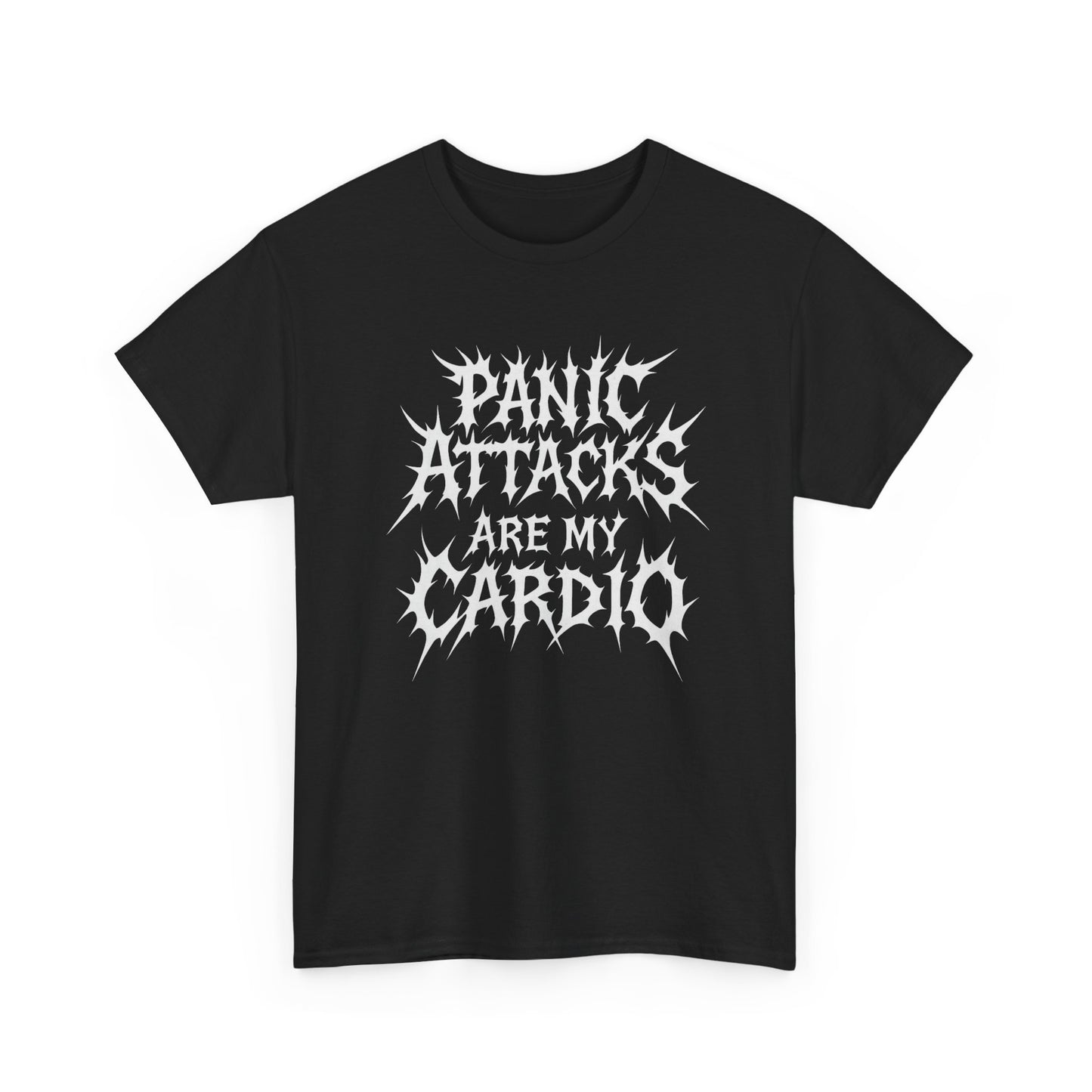 Panic Attacks are my Cardio Tee
